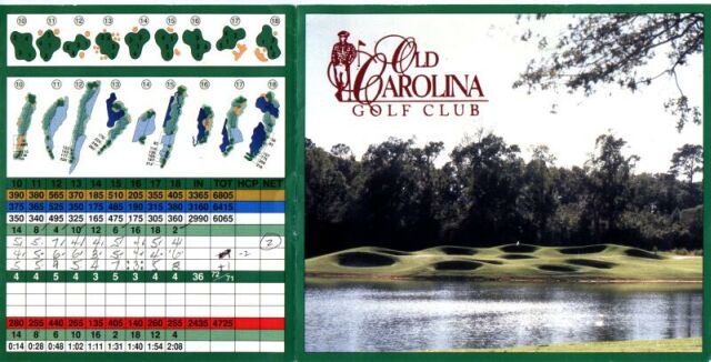 Score card from the 1st round at Old Carolina
